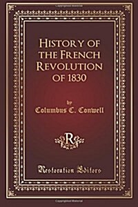 History of the French Revolution of 1830 (Paperback)