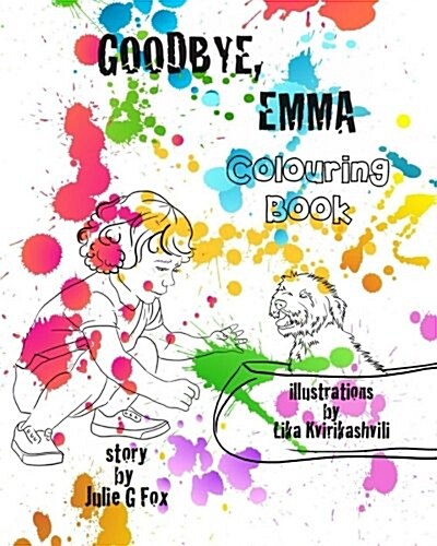 Goodbye, Emma. Colouring Book: Colouring Book for goodbye, Emma (Paperback)