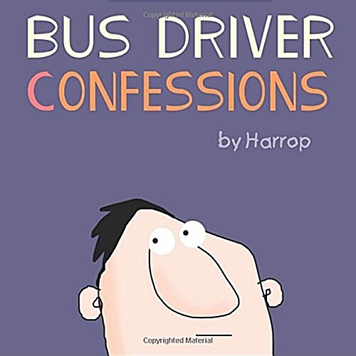 Bus Driver Confessions (Paperback)