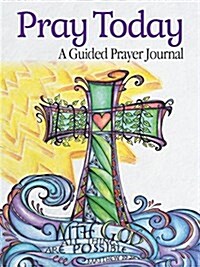 Pray Today (Hardcover, JOU)