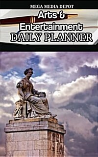 Arts & Entertainment Daily Planner Book (Paperback)