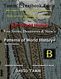 Patterns of World History 2nd Edition+ Activities Bundle: Bell-Ringers, Warm-Ups, Multimedia Responses & Online Activities to Accompany the Von Sivers (Paperback)