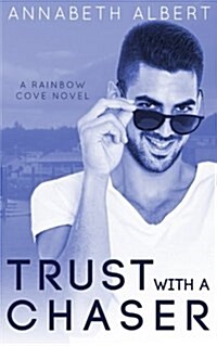 Trust With a Chaser (Paperback)