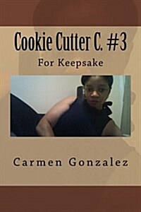 Cookie Cutter C. #3: For Keepsake (Paperback)