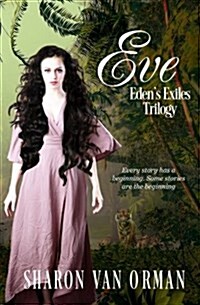 Eve: Edens Exiles Trilogy (Paperback)