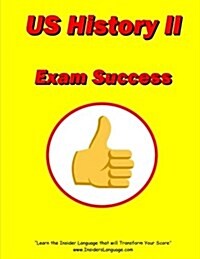 United States History II Exam Success (Paperback)