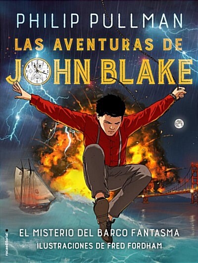 Las Aventuras de John Blake / The Adventures of John Blake: El Misterio del Barco Fantasma = The Adventures of John Blake: Mystery of the Ghost Ship (Paperback)