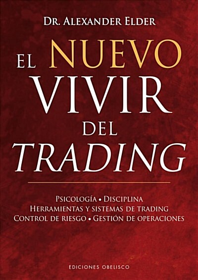 Nuevo Vivir del Trading, El (Hardcover)
