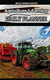 Agriculture & Farming Daily Planner Book (Paperback)