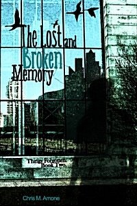 The Lost and Broken Memory (Paperback)