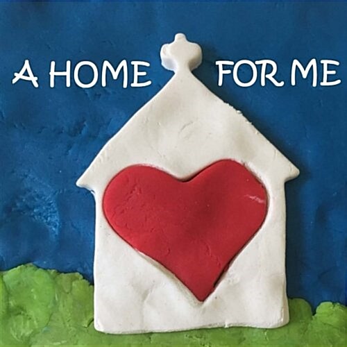 A Home for Me (Paperback)