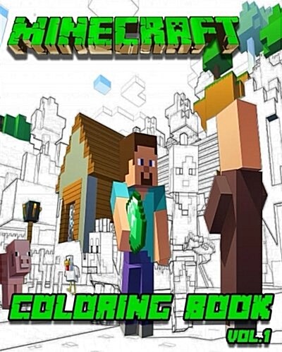 Minecraft: Coloring Book Vol.1: Stress Relieving Coloring Book (Paperback)