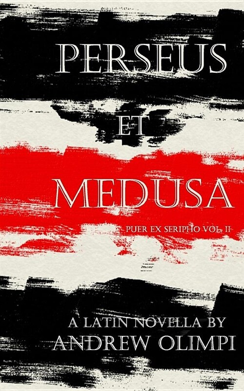 Perseus Et Medusa: A Latin Novella (Paperback)