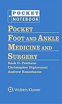 Pocket Foot and Ankle Medicine and Surgery (Ringbound)