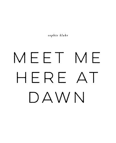 Meet Me Here at Dawn (Paperback)