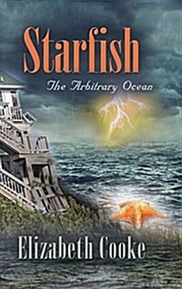 Starfish: The Arbitrary Ocean (Hardcover)