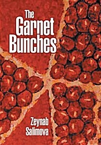 The Garnet Bunches (Hardcover)