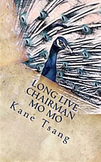 Long Live Chairman Mo Mo (Paperback)