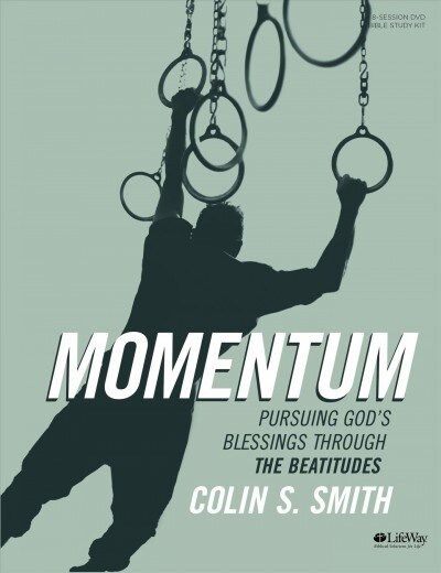 Momentum - Leader Kit: Pursuing Gods Blessings Through the Beatitudes (Hardcover)