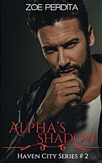 Alphas Shadow (Haven City Series #2) (Paperback)