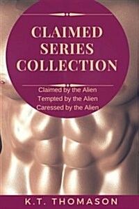 Claimed: A Mpreg Gay Science Fiction Romance (Paperback)