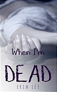 When Im Dead (Paperback)