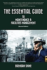 The Essential Guide to Maintenance & Facilities Management (Paperback, 2nd)