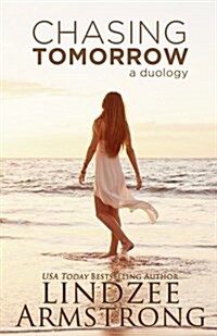 Chasing Tomorrow: A Duology (Paperback)