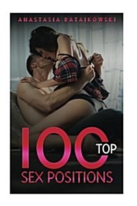 100 Top Sex Positions (Paperback)