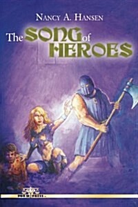 The Song of Heroes (Paperback)