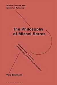 Mathematics and Information in the Philosophy of Michel Serres (Hardcover)