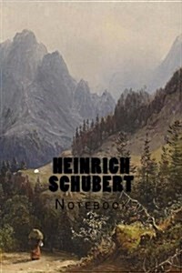Heinrich Schubert: Notebook (Paperback)