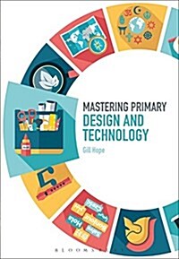 Mastering Primary Design and Technology (Paperback)