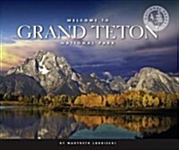 Welcome to Grand Teton National Park (Library Binding)