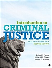 Introduction to Criminal Justice: A Balanced Approach (Paperback, 2)