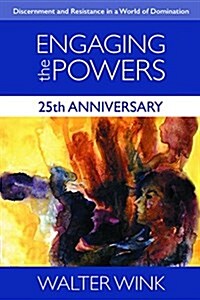 Engaging the Powers: 25th Anniversary Edition (Paperback)