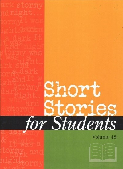 Short Stories for Students: Presenting Analysis, Context & Criticism on Commonly Studied Short Stories (Hardcover)