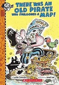 There Was an Old Pirate Who Swallowed a Map! (Hardcover)