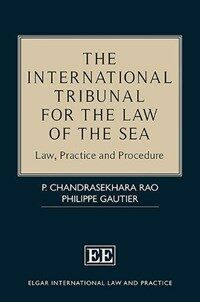 The international tribunal for the law of the sea : law, practice and procedure