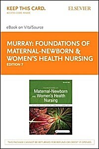 Foundations of Maternal-newborn & Womens Health Nursing - Elsevier Ebook on Vitalsource Retail Access Card (Pass Code, 7th)