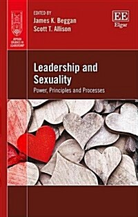 Leadership and Sexuality : Power, Principles and Processes (Hardcover)
