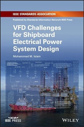 Vfd Challenges for Shipboard Electrical Power System Design (Paperback)
