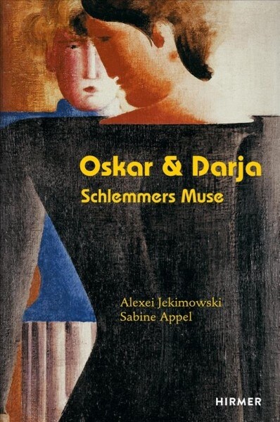 Oskar & Darja: Schlemmers Muse (Hardcover)