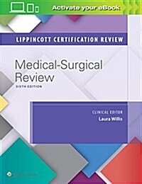 Lippincott Certification Review: Medical-Surgical Nursing (Paperback, 6)