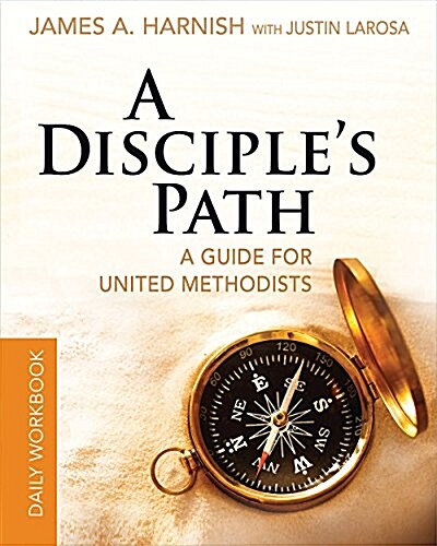 A Disciples Path Daily Workbook: A Guide for United Methodists (Paperback)