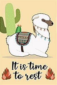 It Is Time to Rest (Alpaca Journal, Diary, Notebook): Cute, Kawaii Journal Book with Coloring Pages Inside Gifts for Men/Women/Teens/Seniors (Paperback)