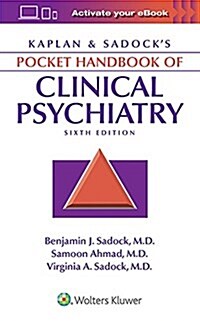 Kaplan & Sadocks Pocket Handbook of Clinical Psychiatry (Paperback, 6)