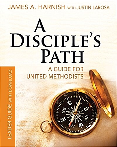 A Disciples Path Leader Guide with Download: A Guide for United Methodists (Paperback)