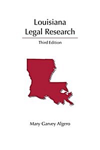 Louisiana Legal Research (Paperback, 3rd)