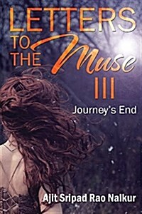Letters to the Muse III: Journeys End (Hardcover)